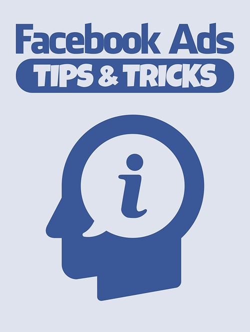 Product picture FACEBOOK ADS TIPS AND TRICKS ( RESELL LICENSE INCLUDED)